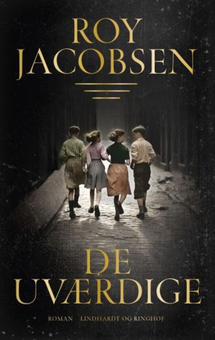 Roy Jacobsen (f. 1954): De uværdige : roman (111)("LÆSETASKE" - udlånes kun til Læsekredse) (Læsetaske)