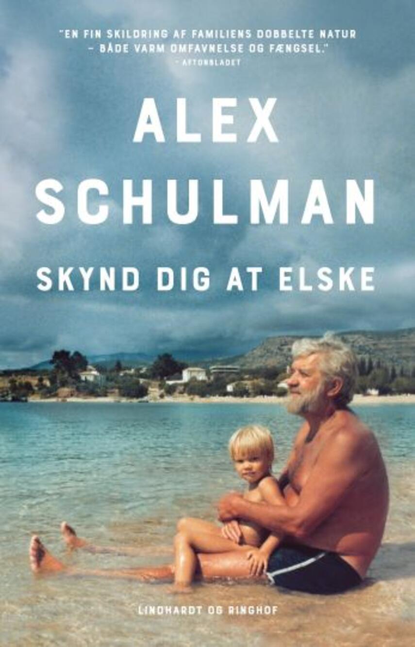 Alex Schulman: Skynd dig at elske (112)("LÆSETASKE" - udlånes kun til Læsekredse) (Læsetaske)