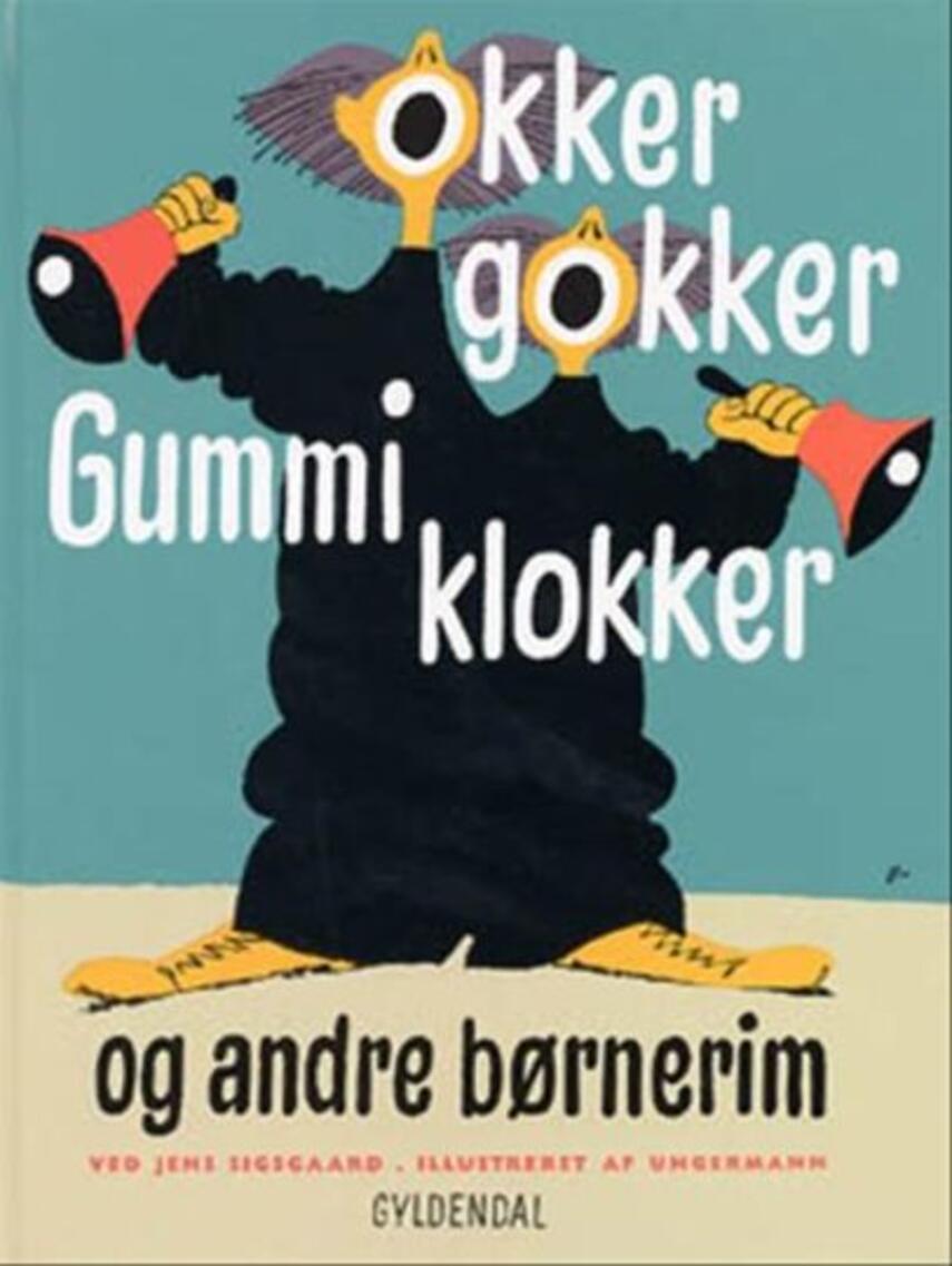 : Okker gokker gummi klokker og andre børnerim