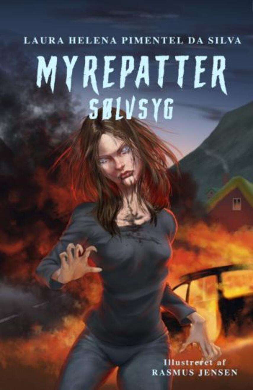 Laura Helena Pimentel da Silva (f. 1994): Myrepatter - sølvsyg