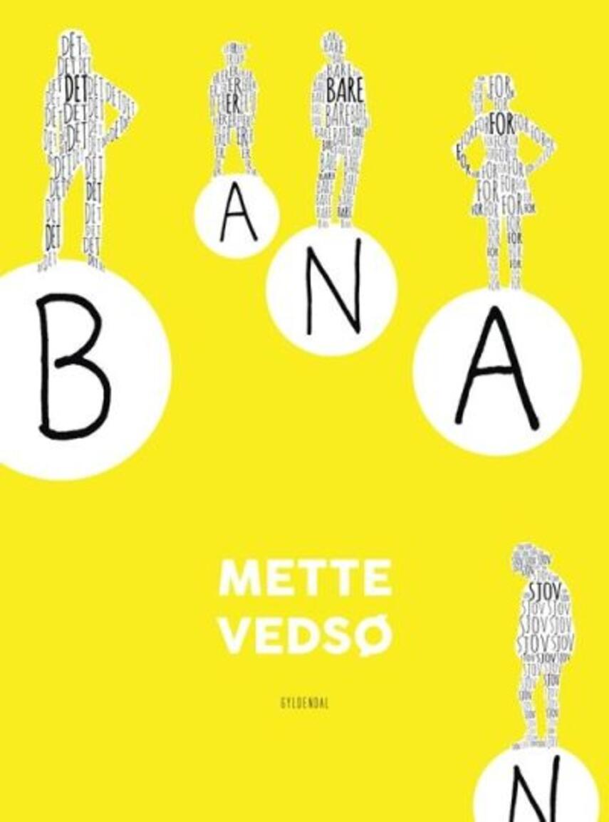 Mette Vedsø: Banan