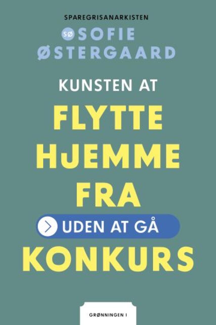 Sofie Østergaard: Kunsten at flytte hjemmefra uden at gå konkurs