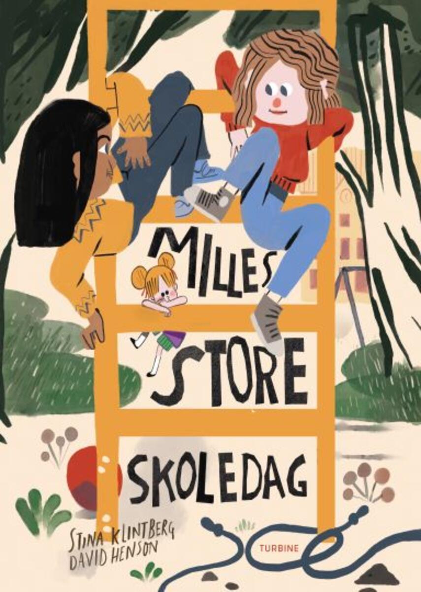 Stina Klintberg, David Henson: Milles store skoledag