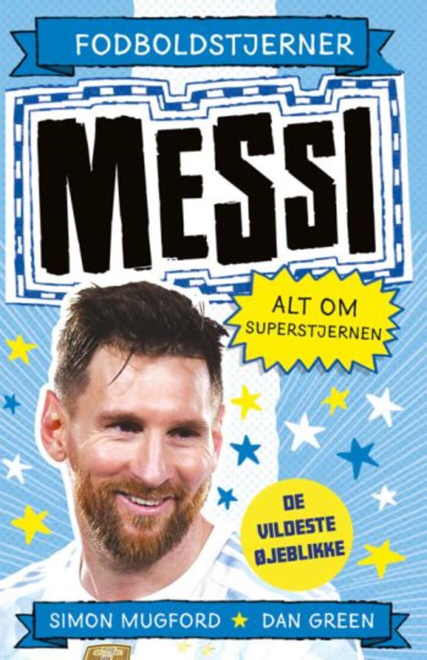 Simon Mugford: Messi : alt om superstjernen