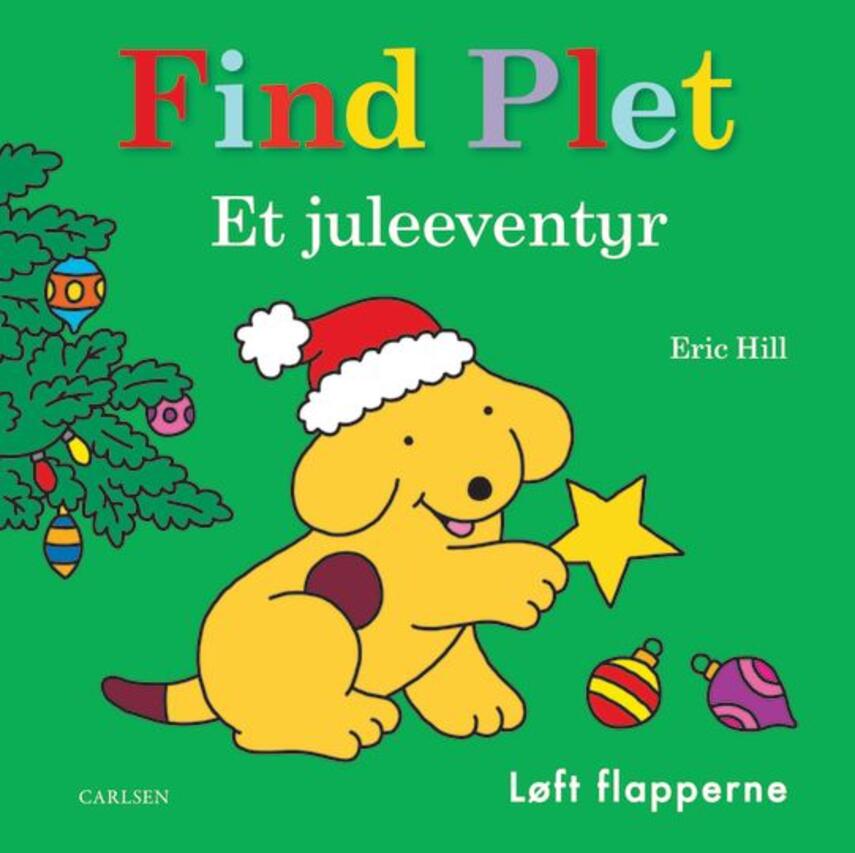 Eric Hill: Find Plet : et juleeventyr