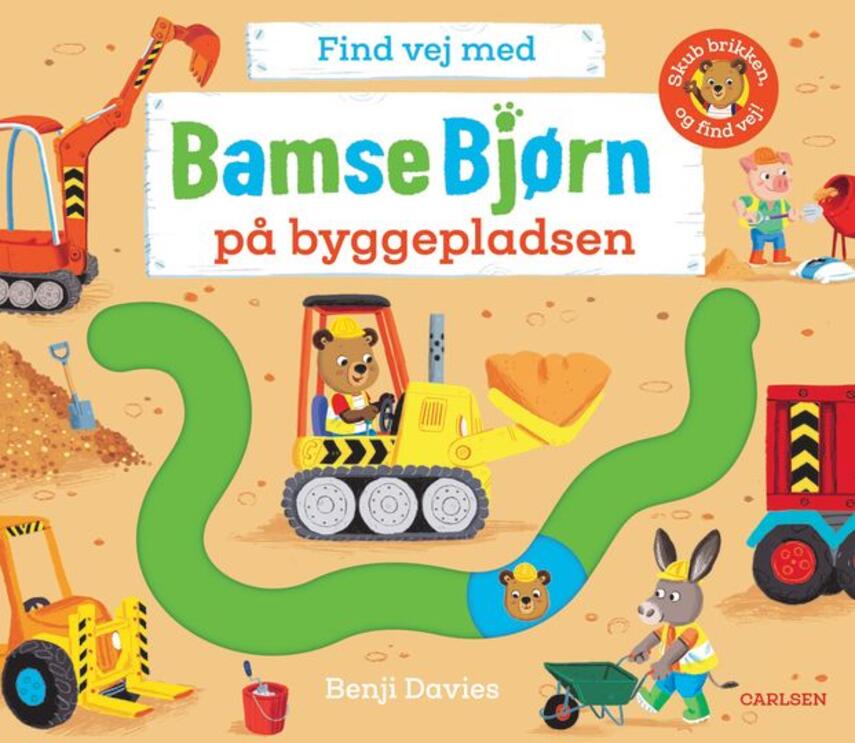 Benji Davies: Bamse Bjørn på byggepladsen (Ved Mia Spuur Drehling)