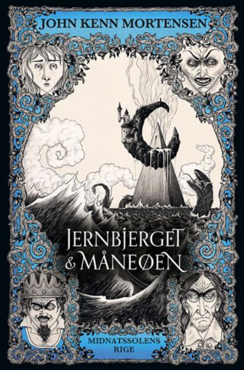 John Kenn Mortensen: Jernbjerget & Måneøen