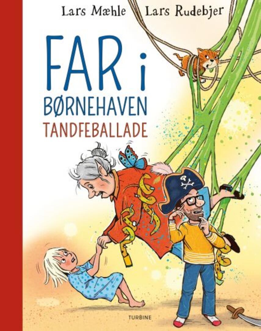 Lars Mæhle, Lars Rudebjer: Far i børnehaven - tandfeballade
