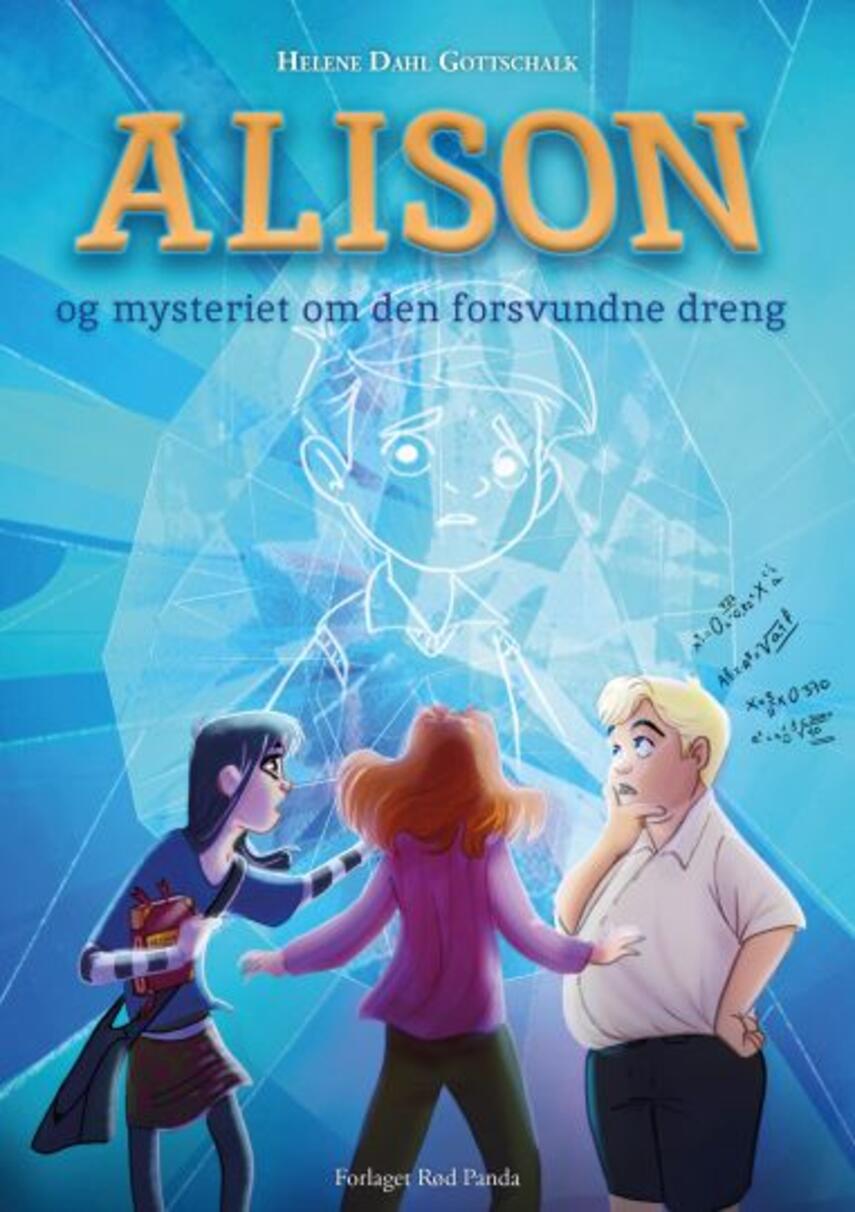 Helene Dahl Gottschalk (f. 1981): Alison og mysteriet om den forsvundne dreng