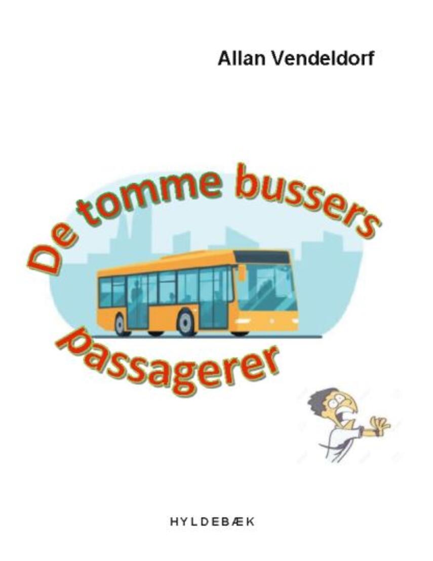 Allan Vendeldorf: De tomme bussers passagerer