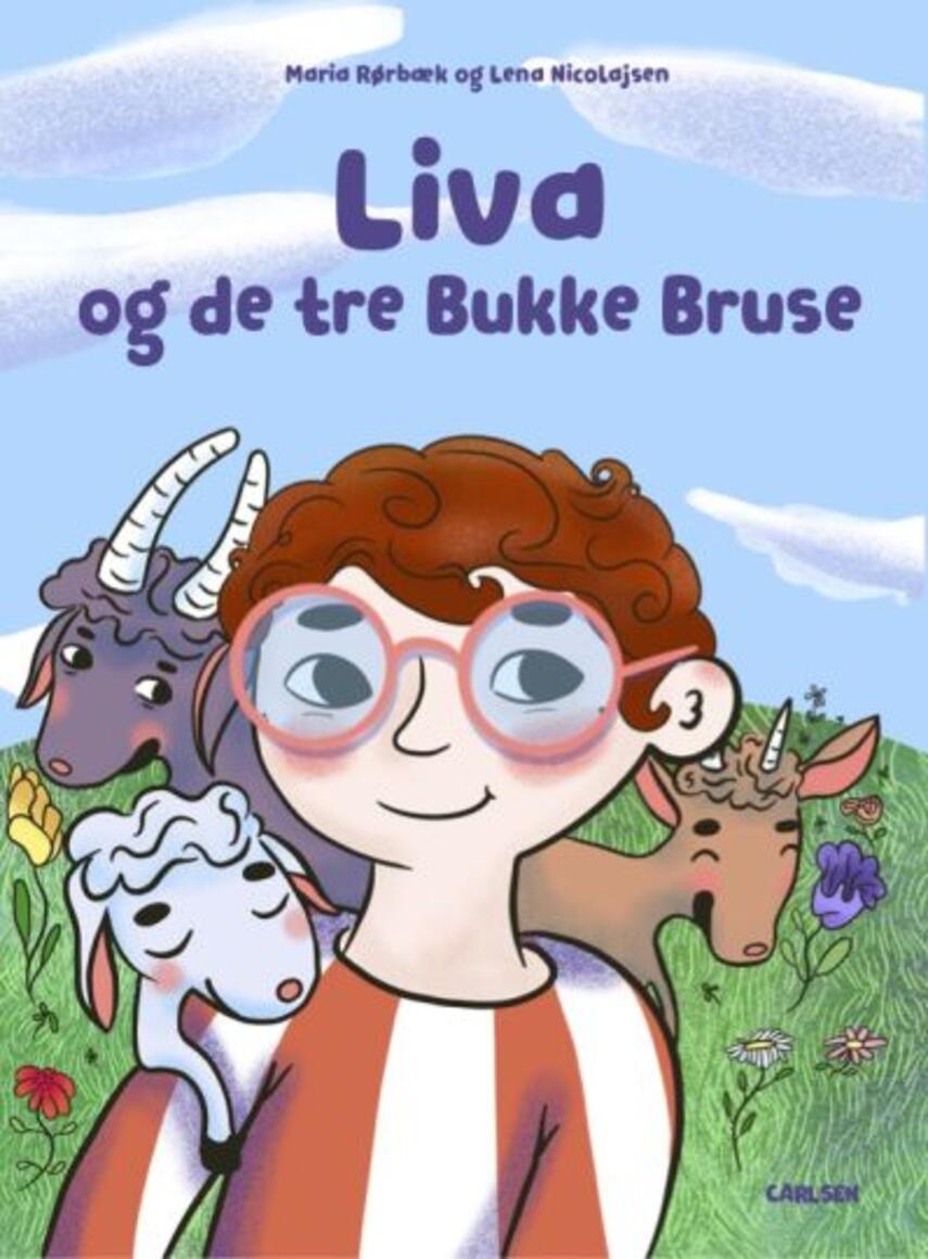 Maria Rørbæk, Lena Nicolajsen: Liva og de tre Bukke Bruse