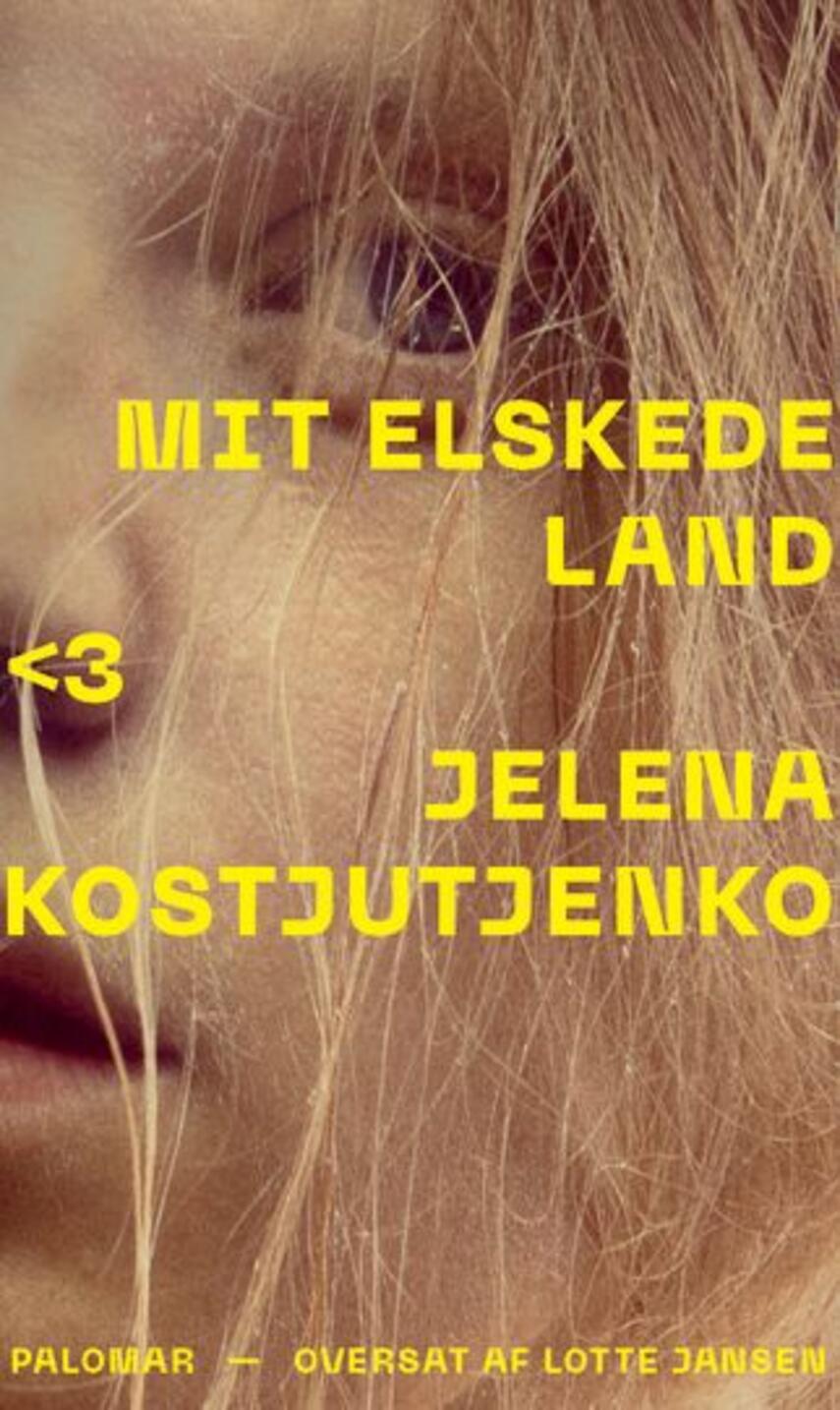 Jelena Kostjutjenko (f. 1987): Mit elskede land