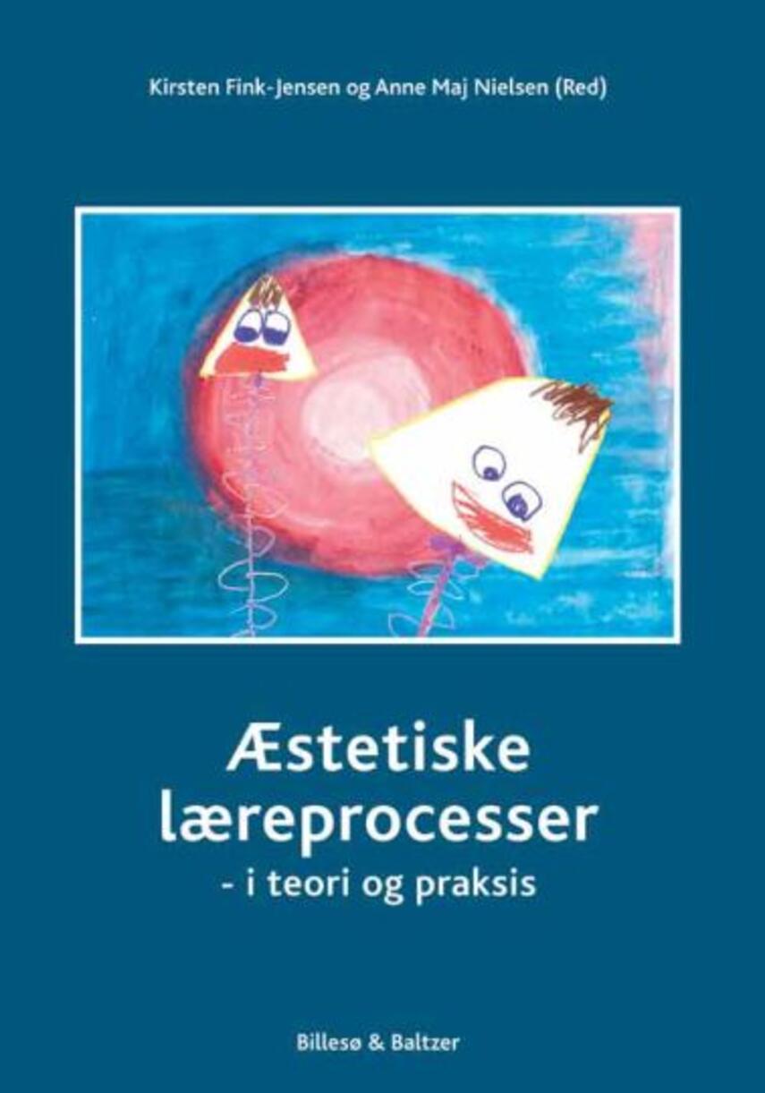 : Æstetiske læreprocesser : i teori og praksis