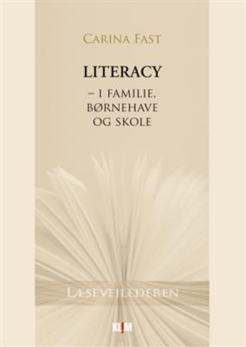 Carina Fast: Literacy : i familie, børnehave og skole