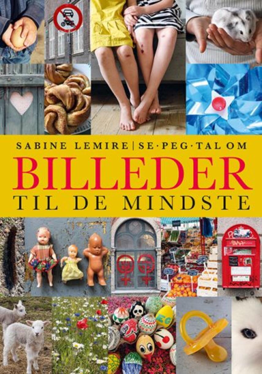 Sabine Lemire: Se, peg, tal om billeder til de mindste