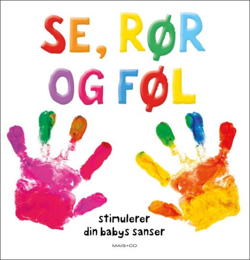 : Se, rør og føl