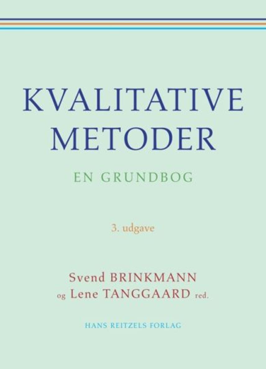 : Kvalitative metoder : en grundbog