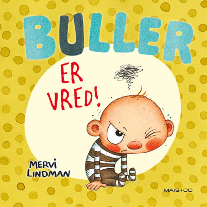 Mervi Lindman: Buller er vred!