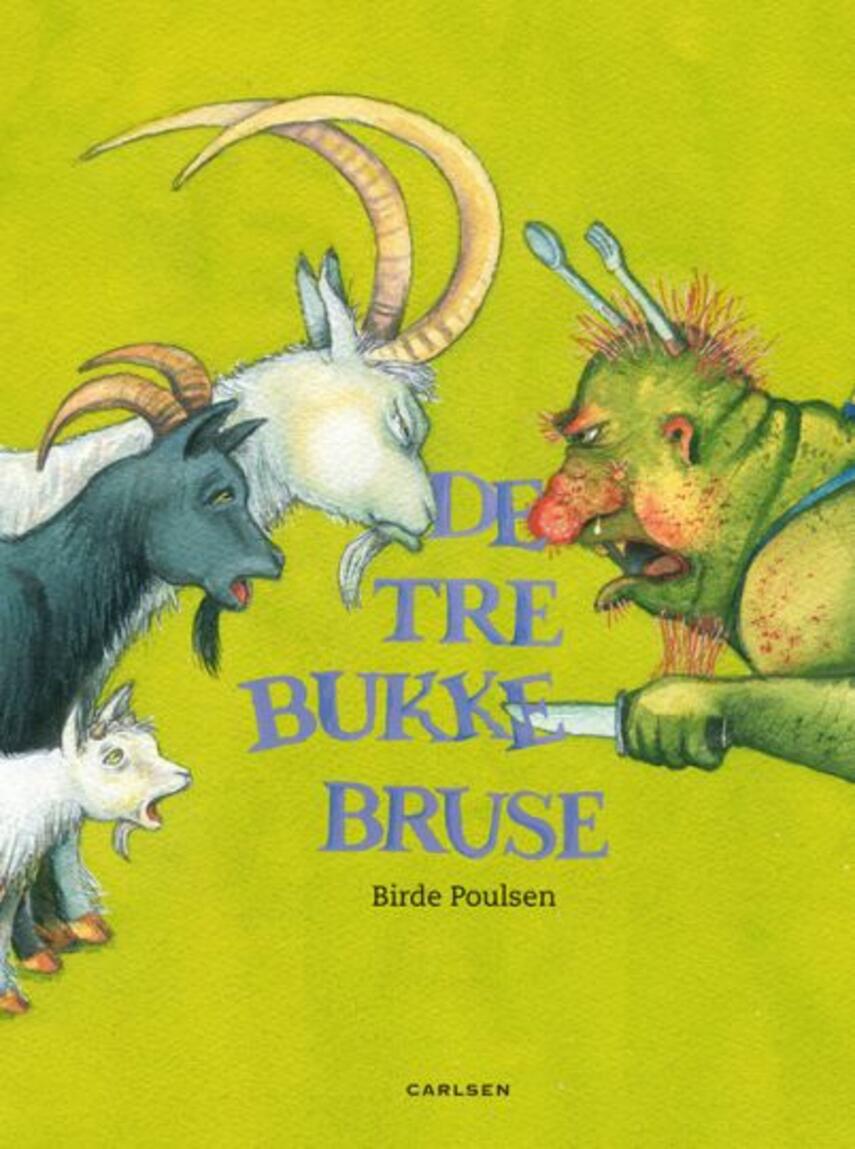 Birde Poulsen (f. 1953): De tre Bukke Bruse