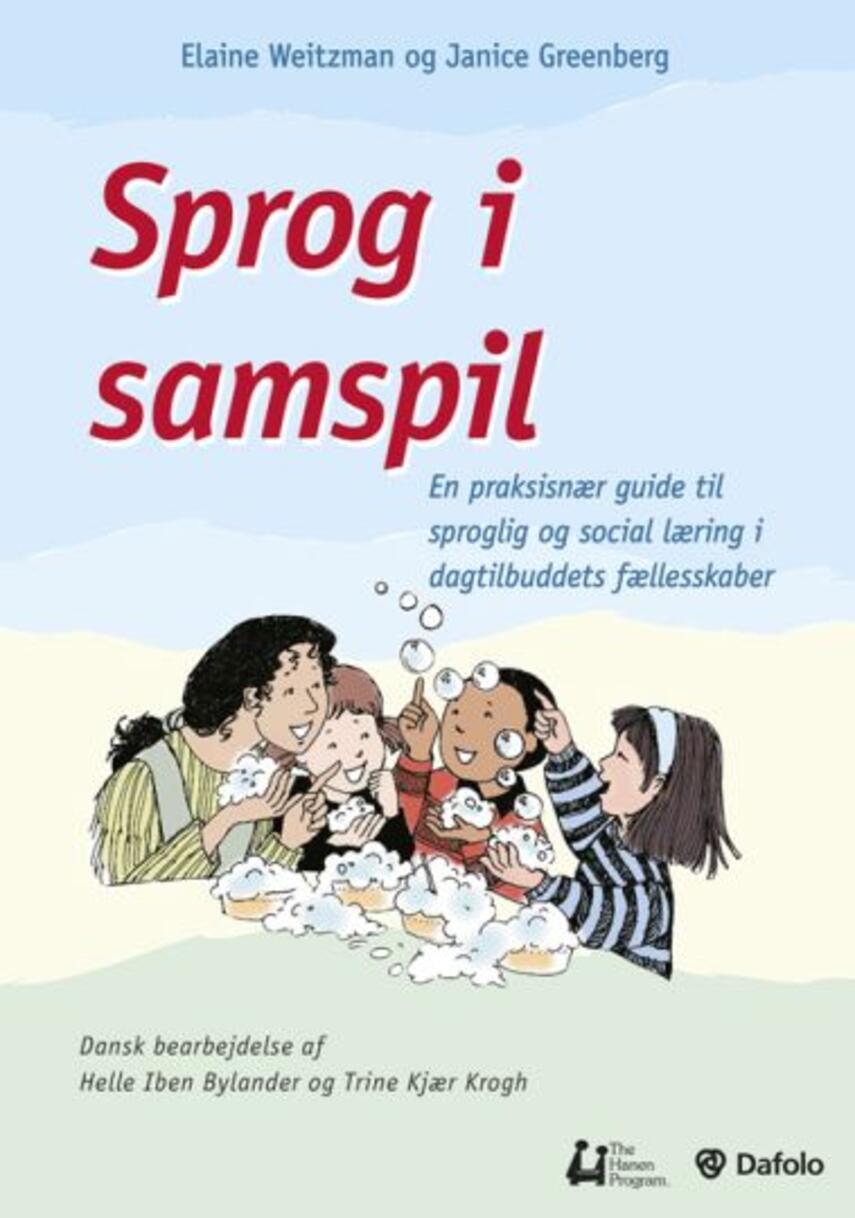 Janice Greenberg, Elaine Weitzman: Sprog i samspil : en praksisnær guide til sproglig og social læring i dagtilbuddets fællesskaber