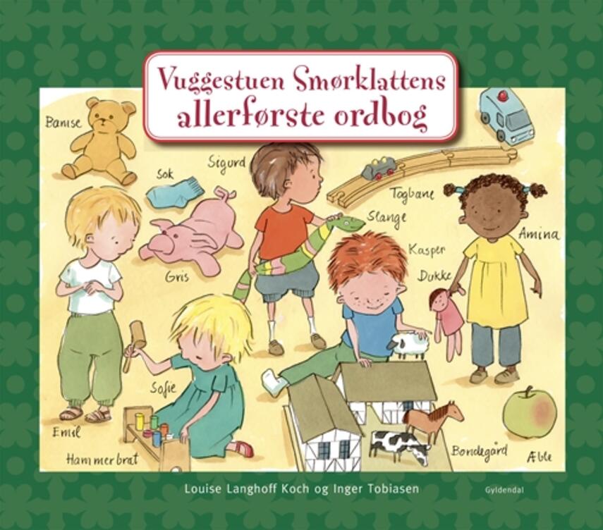 Louise Langhoff Koch: Vuggestuen Smørklattens allerførste ordbog