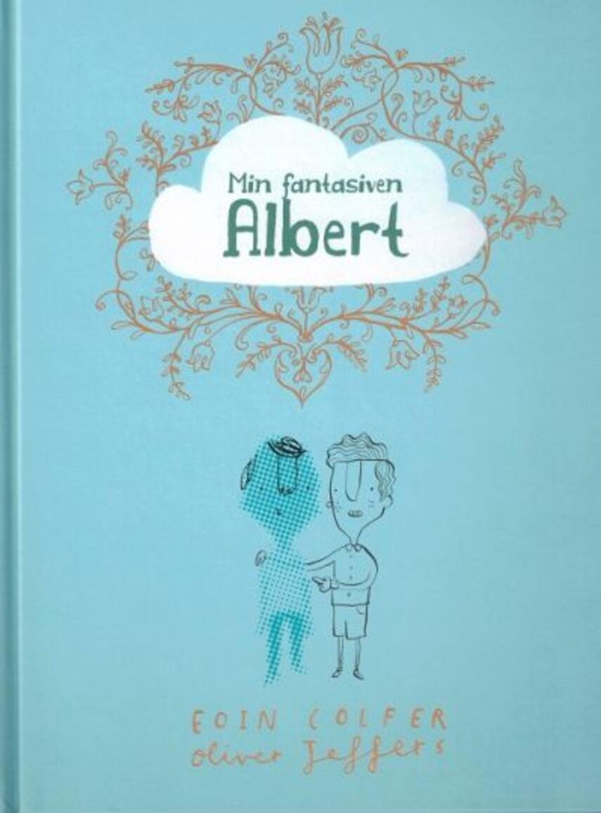 Eoin Colfer, Oliver Jeffers: Min fantasiven Albert