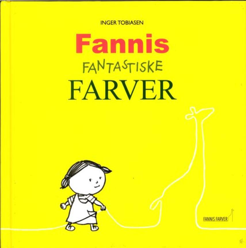 Inger Tobiasen: Fannis fantastiske farver