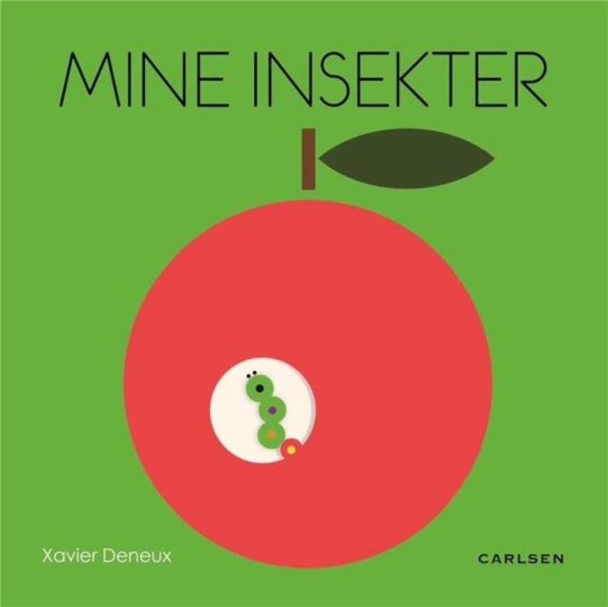 Xavier Deneux: Mine insekter