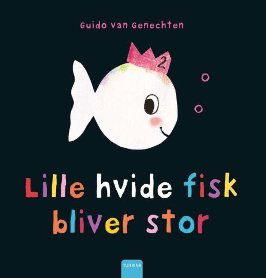 Guido van Genechten: Lille hvide fisk bliver stor