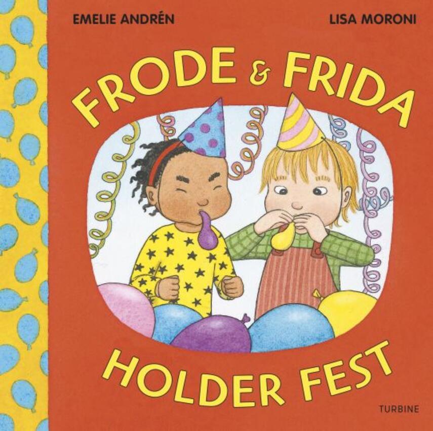 Emelie Andrén (f. 1977), Lisa Moroni: Frode & Frida holder fest